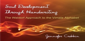 Waldorf Handwriting & The Vimala Alphabet